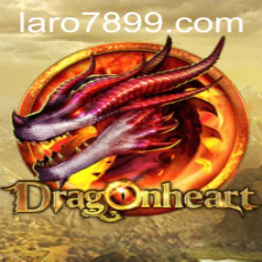 DragonHeart: A Modern Fantasy Game Revolution with LARO 789