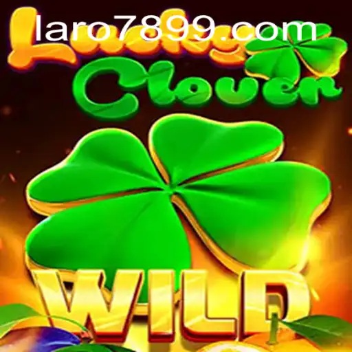 Explore the Exciting World of LuckyClover and the Strategic Fun of LARO 789