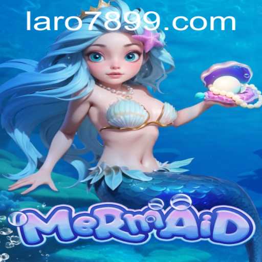 Explore the Fascinating World of 'Mermaid' in LARO 789