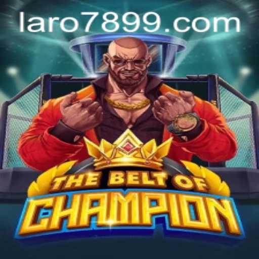 TheBeltOfChampion: A New Era in Gaming with LARO 789