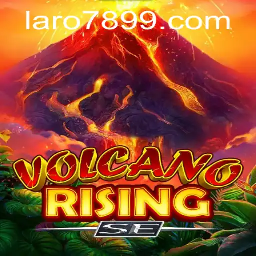 VolcanoRisingSE: An Exciting Adventure in the Digital World of LARO 789